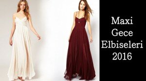 Maxi Gece Elbiseleri 2016